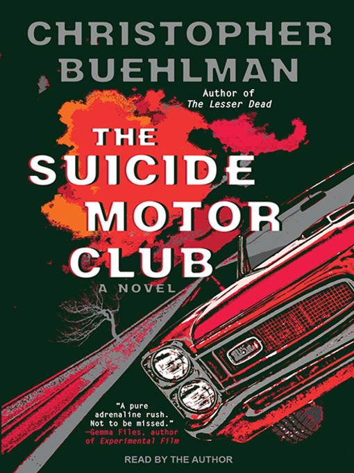 Title details for The Suicide Motor Club by Christopher Buehlman - Wait list